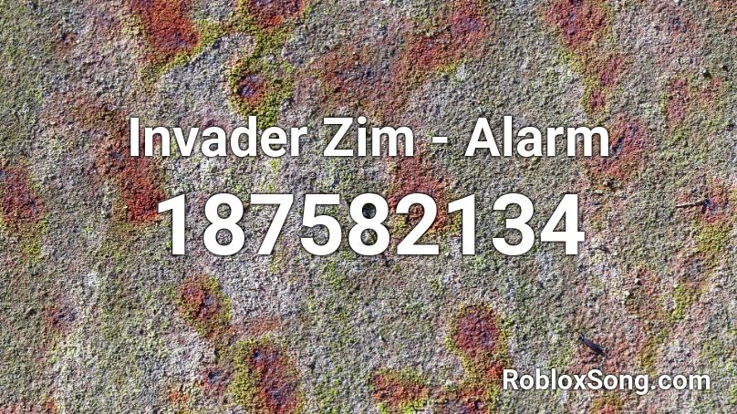 Invader Zim - Alarm Roblox ID