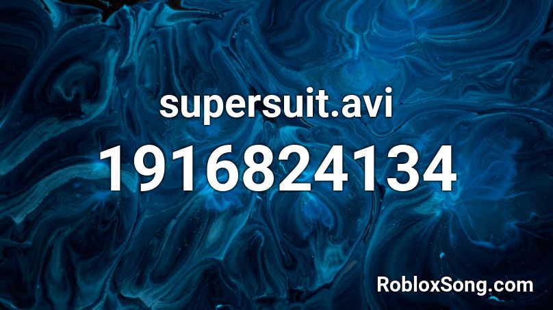 supersuit.avi Roblox ID