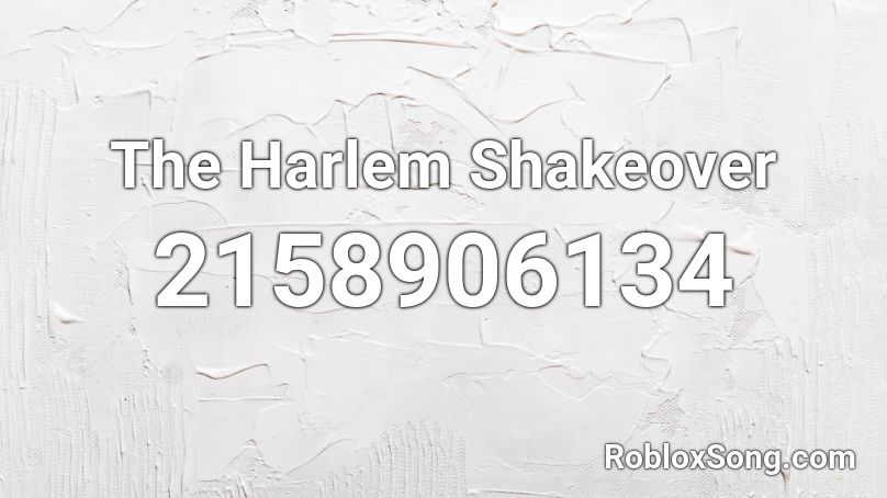 The Harlem Shakeover Roblox Id Roblox Music Codes - harlem shake code for roblox