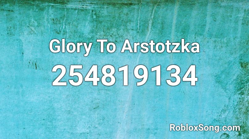 Glory To Arstotzka Roblox ID