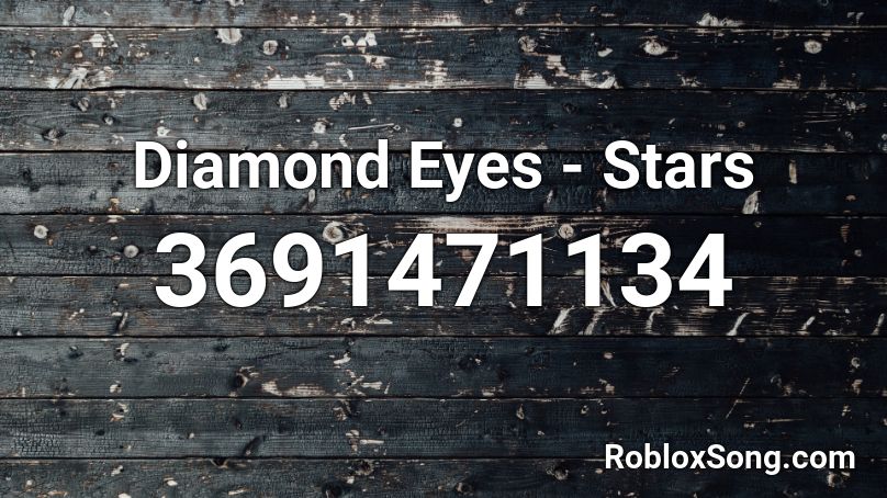 Diamond Eyes - Stars  Roblox ID