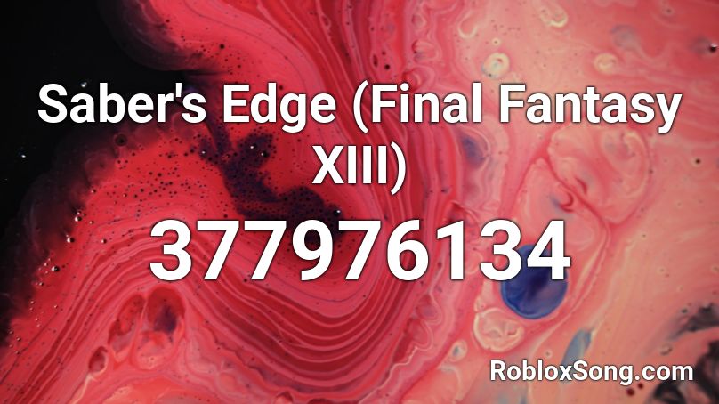 Saber's Edge (Final Fantasy XIII) Roblox ID