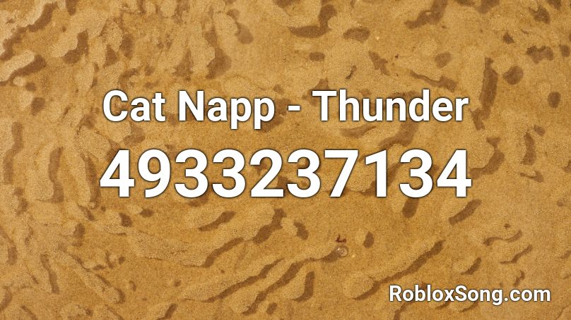 Cat Napp - Thunder Roblox ID