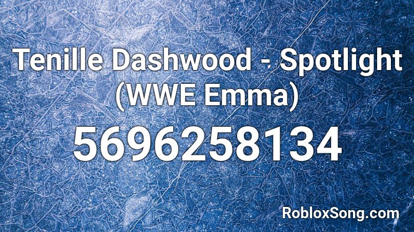 Tenille Dashwood - Spotlight (WWE Emma) Roblox ID