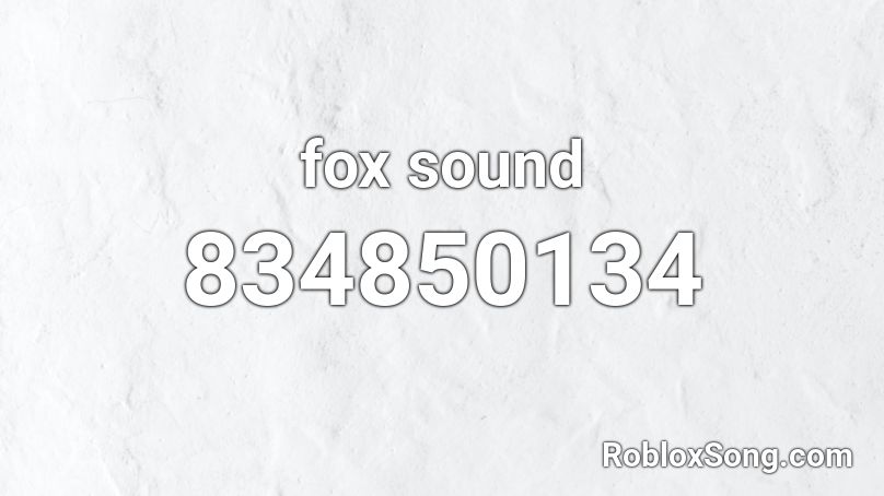 fox sound Roblox ID