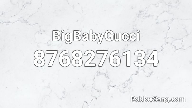 BigBabyGucci Roblox ID
