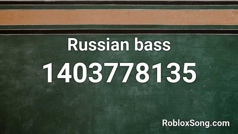 Russian bass Roblox ID