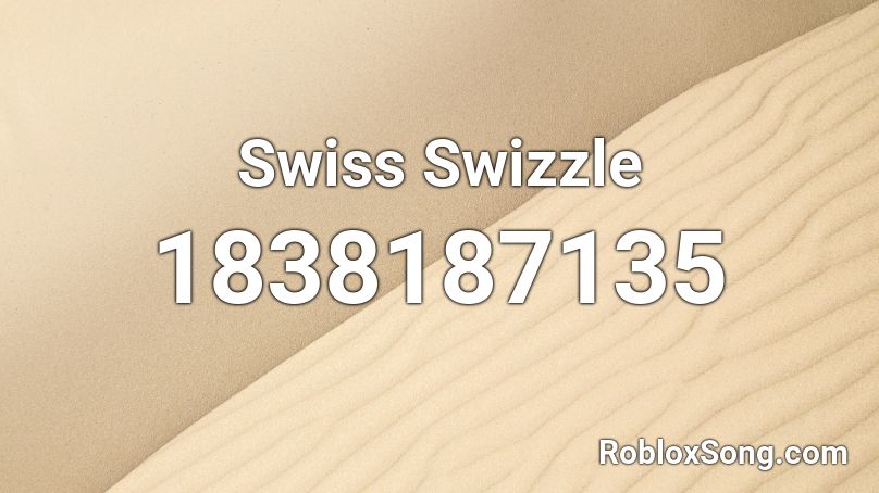 Swiss Swizzle Roblox ID