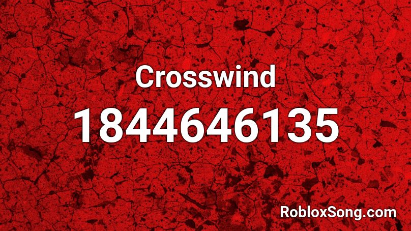 Crosswind Roblox ID