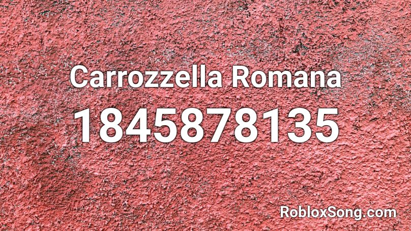 Carrozzella Romana Roblox ID