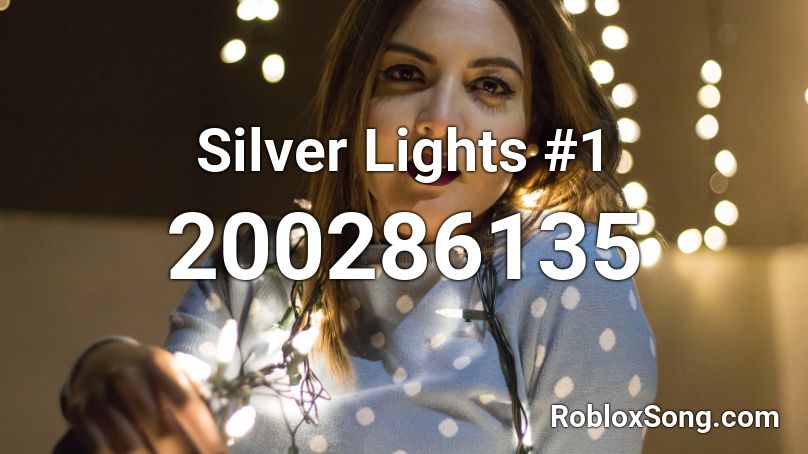 Silver Lights #1 Roblox ID