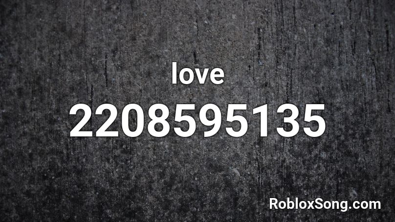 love Roblox ID