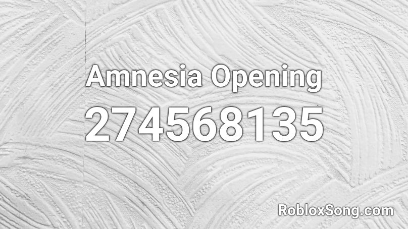 Amnesia Opening Roblox ID