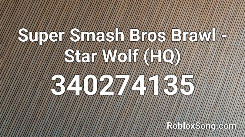 Super Smash Bros Brawl Star Wolf Hq Roblox Id Roblox Music Codes - how to get star wolf in brawl