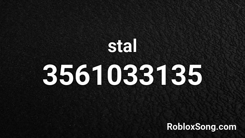 stal Roblox ID