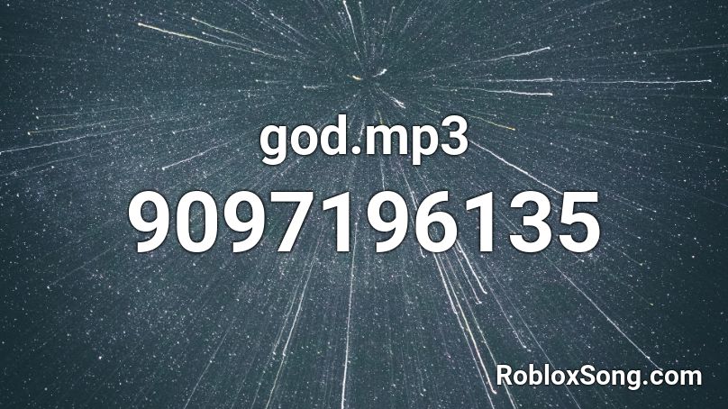 god.mp3 Roblox ID