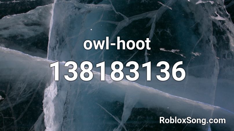 owl-hoot Roblox ID