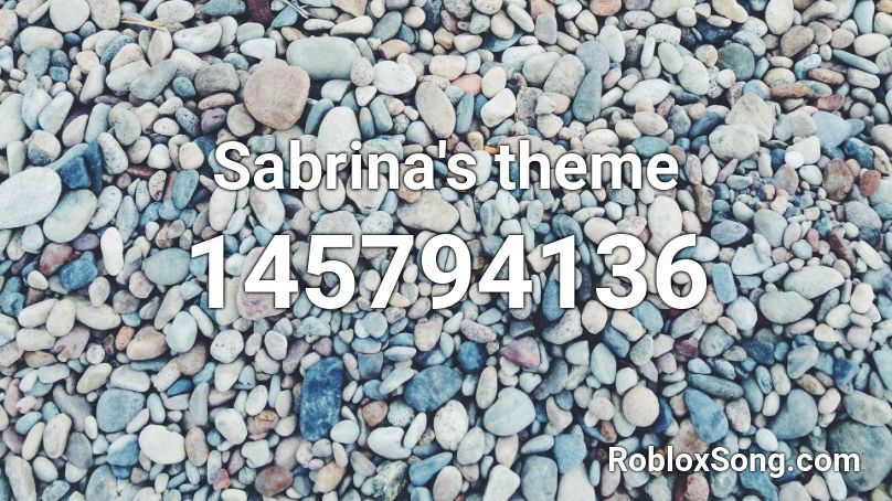 Sabrina's theme Roblox ID