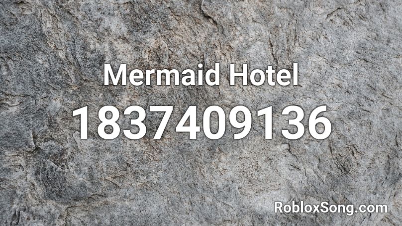 Mermaid Hotel Roblox ID