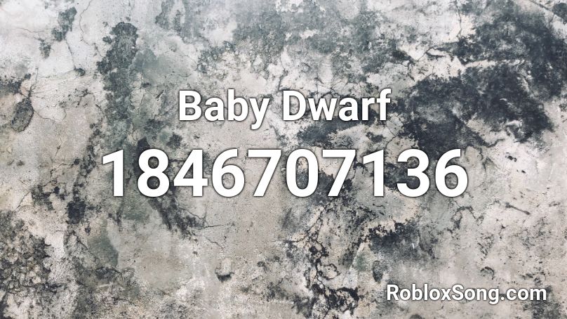 Baby Dwarf Roblox ID