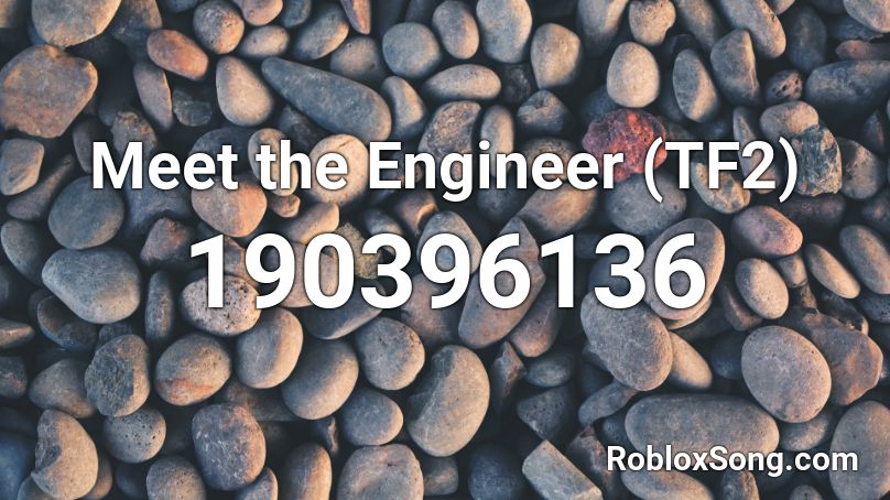 Meet the Engineer (TF2) Roblox ID