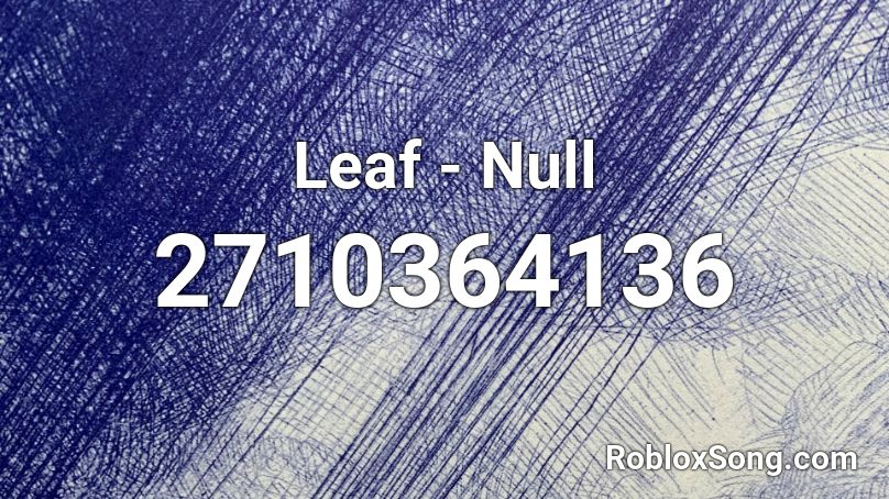 Leaf - Null Roblox ID