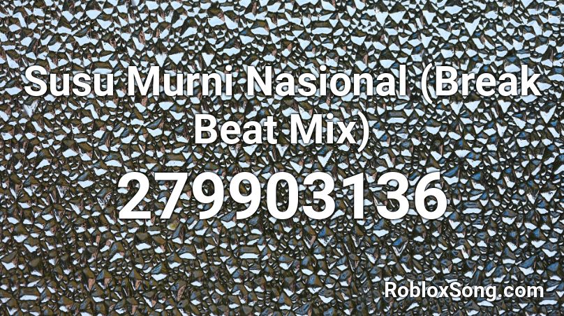 Susu Murni Nasional (Break Beat Mix) Roblox ID