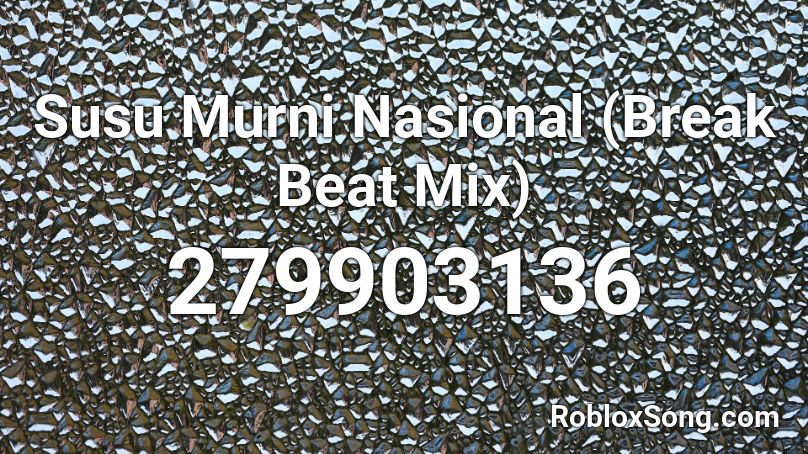 Susu Murni Nasional (Break Beat Mix) Roblox ID
