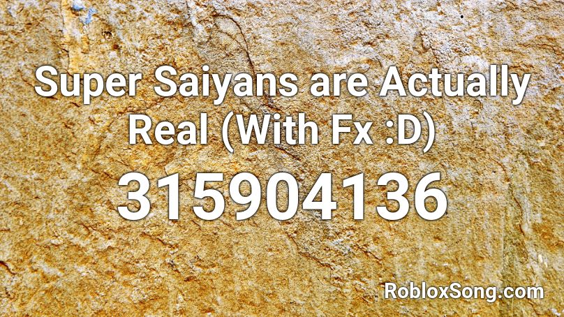 Super Saiyans are Actually Real (With Fx :D) Roblox ID