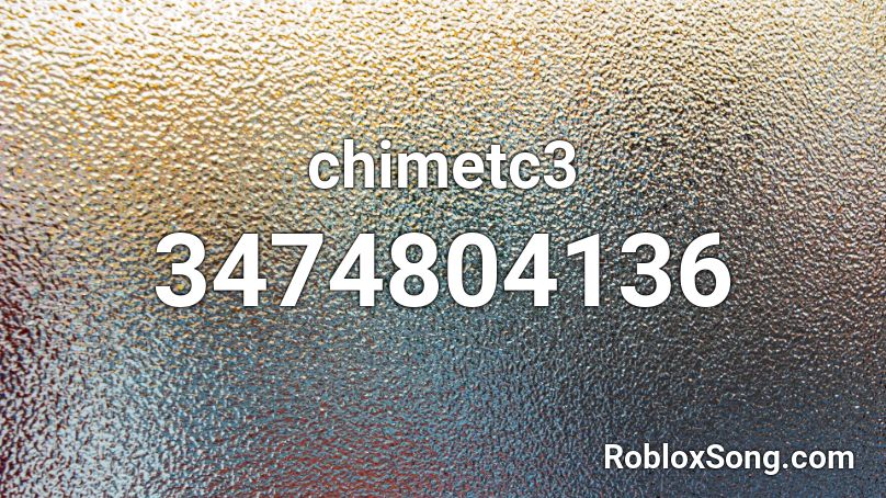 chimetc3 Roblox ID