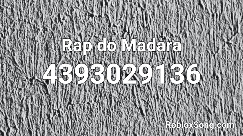 Rap do Madara  Roblox ID