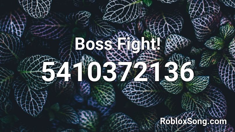 Boss Fight! Roblox ID