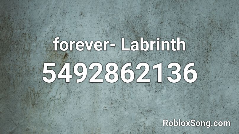 forever- Labrinth Roblox ID