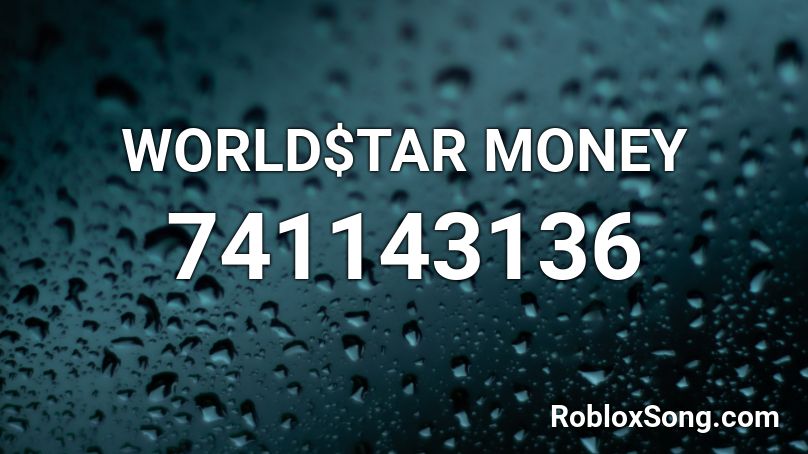 WORLD$TAR MONEY Roblox ID