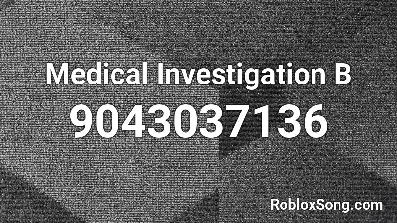 Medical Investigation B Roblox ID