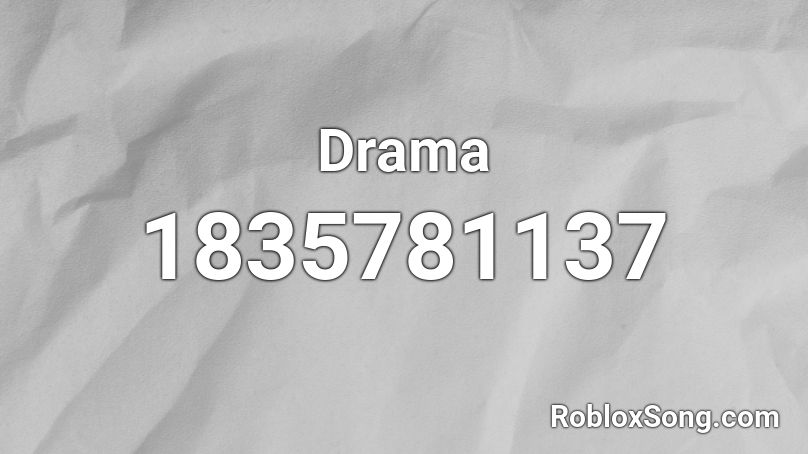 Drama Roblox ID