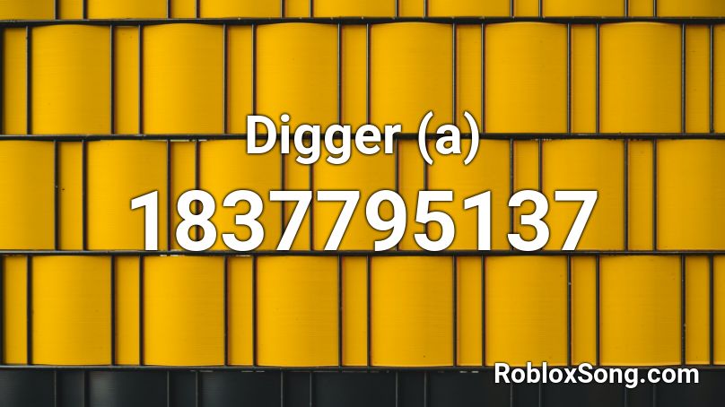 Digger (a) Roblox ID