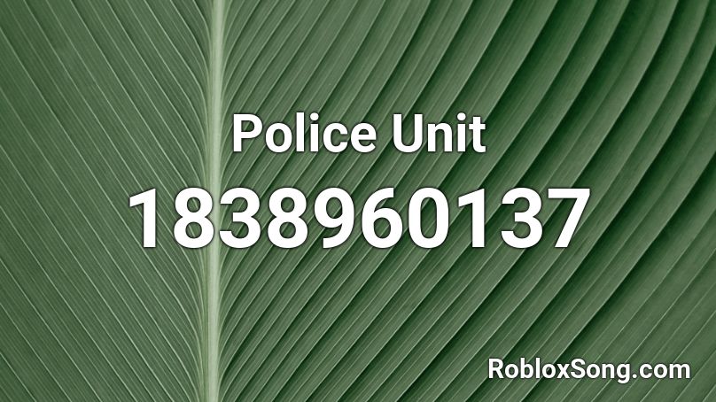 Police Unit Roblox ID