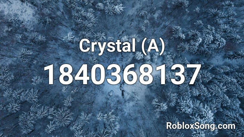 Crystal (A) Roblox ID