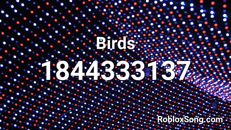 Birds Roblox ID