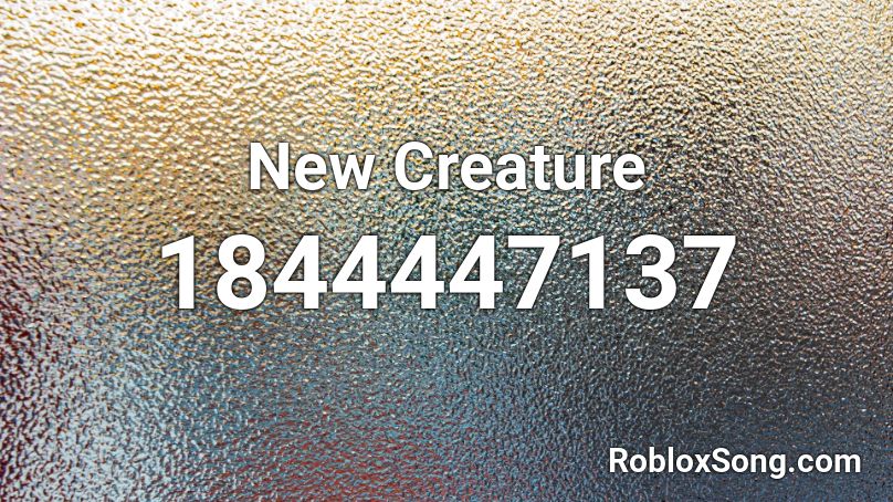 New Creature Roblox ID