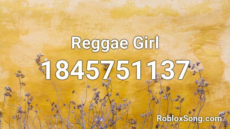Reggae Girl Roblox ID