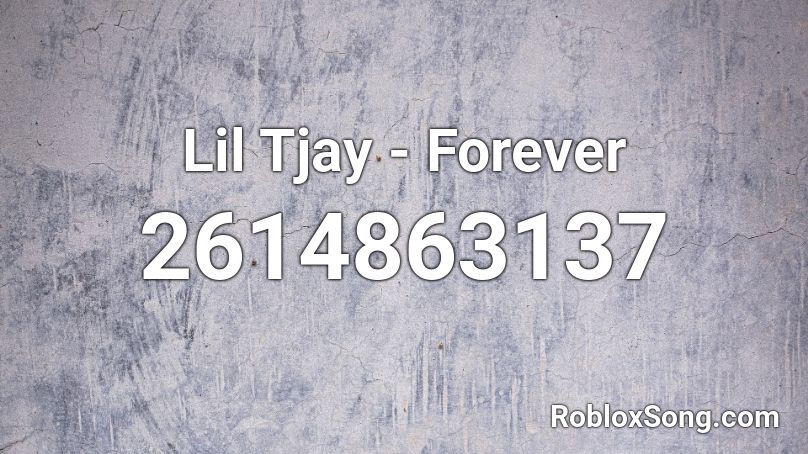 Lil Tjay - Forever Roblox ID