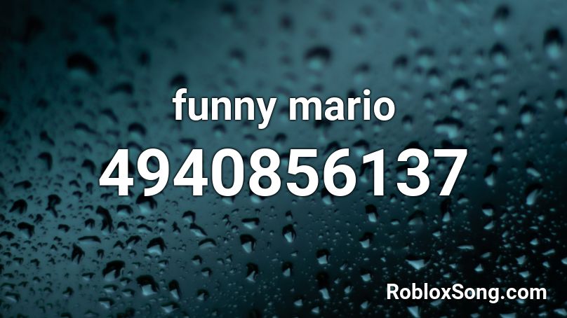 funny mario Roblox ID
