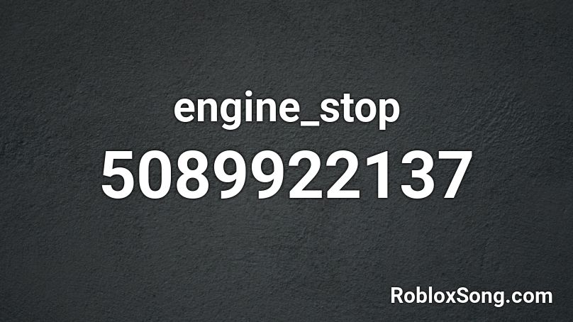 engine_stop Roblox ID