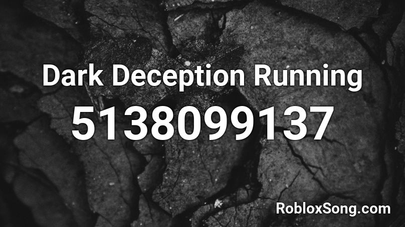 Dark Deception Running Roblox ID