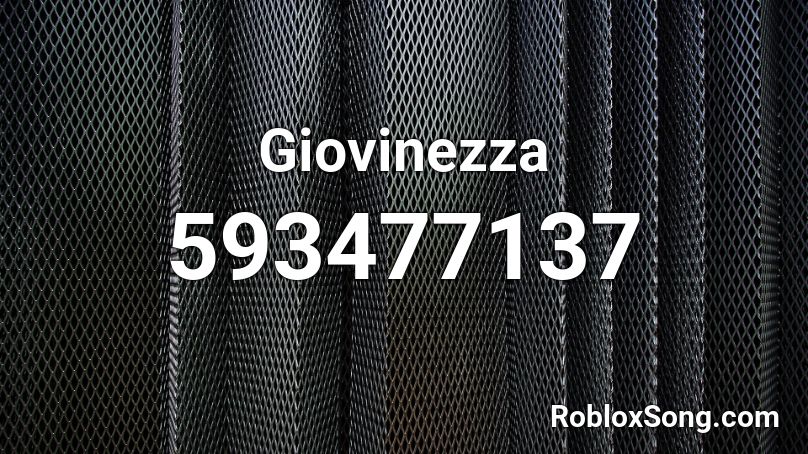 Giovinezza Roblox ID