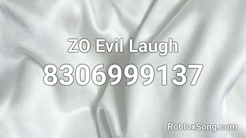 ZO Evil Laugh Roblox ID