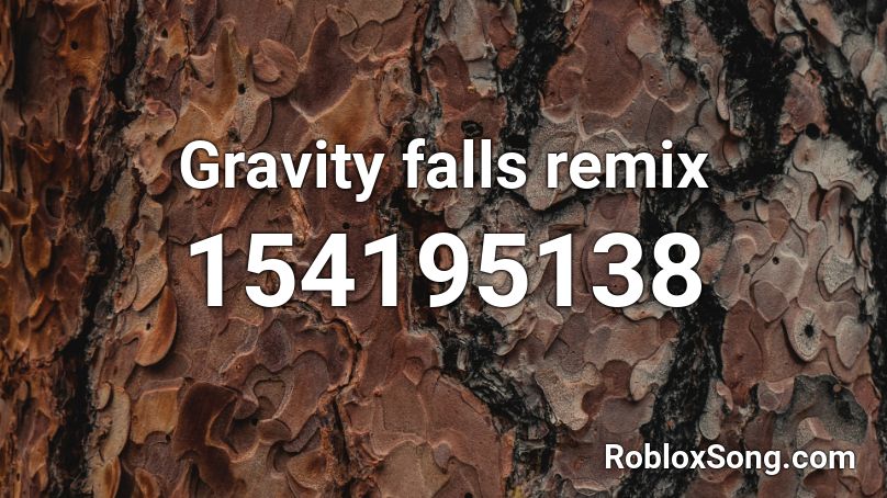 Gravity falls remix Roblox ID