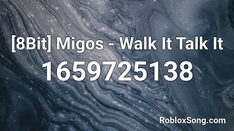 [8Bit] Migos - Walk It Talk It Roblox ID - Roblox music codes